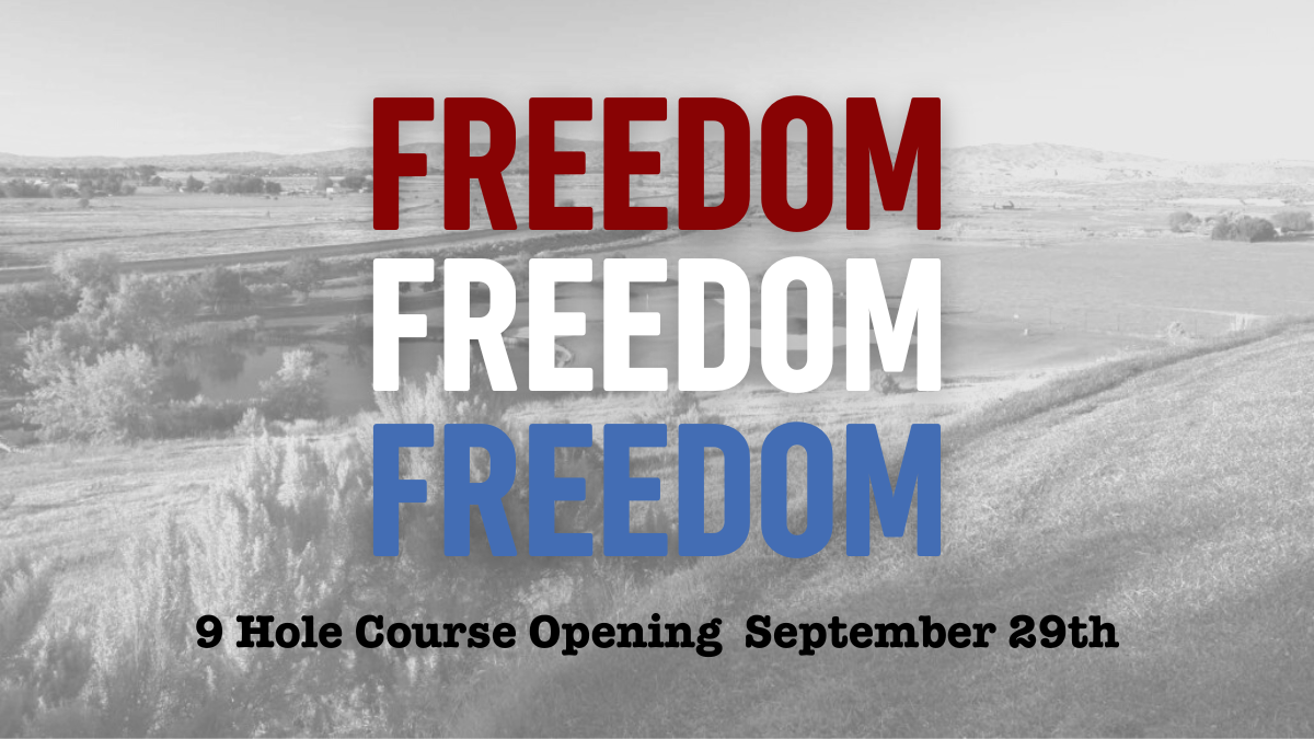Freedom 9 Hole Course Opening September 29th